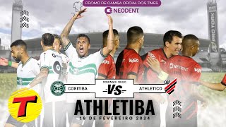 CORITIBA X ATHLETICO AOVIVO CAMPEONATO PARANAENSE 10ª RODADA  TRANSAMÉRICA CURITIBA 18022024 [upl. by Wing187]