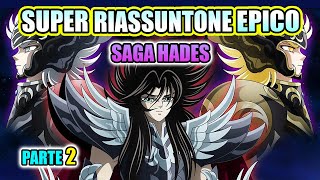 I Cavalieri dello Zodiaco  Saga HADES  Parte 2 SUPER RIASSUNTONE EPICO [upl. by Tindall]