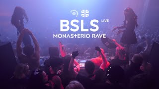 BSLS live  Monasterio Rave [upl. by Ahcsas729]