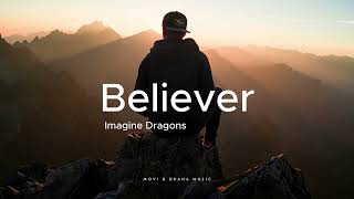 Believer by Imagine Dragons  Full English Song Lyrics [upl. by Nonnac868]