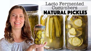 Natural Pickles  Lacto Fermented Cucumbers [upl. by Tallulah908]