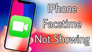 Facetime Not Showing In IPhone Fix From Settings [upl. by Llorrac]