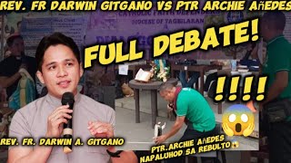 FULL DEBATE  FR DARWIN GITGANO VS PTR ARCHIE AÑEDES  PTR ARCHIE NAPALUHOD SA REBULTO  12924 [upl. by Manbahs454]