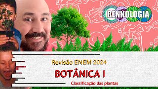 REVISÃO ENEM 2024  Botânica I [upl. by Eiramnwad936]