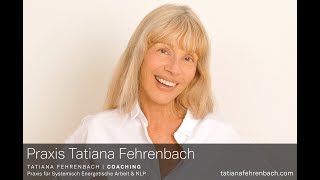 Tatiana Fehrenbach  Systemisches Coaching amp NLP  Praxis Sommerimpressionen [upl. by Lerual]