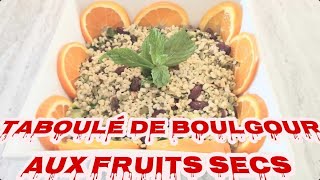 Taboulé de boulgour aux fruits secs  Recette facile et rapide [upl. by Vanzant946]