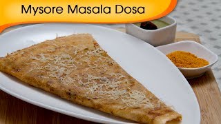 Mysore Masala Dosa  Popular South Indian Breakfast Recipe By Ruchi Bharani [upl. by Nnaeel]