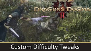 Dragons Dogma 2 Mods  Custom Difficulty Tweaks [upl. by Carisa]