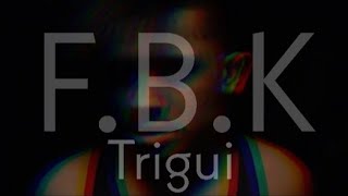 FBK  Trigui Official Music Video beat by machine Intro [upl. by Daukas]