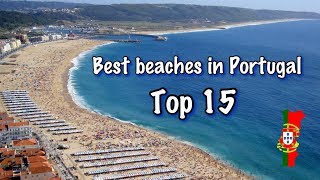 Top 15 Best Beaches In Portugal 2022 [upl. by Okiman]