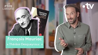 FRANCOIS MAURIAC  THÉRÈSE DESQUEYROUX  LA PTITE LIBRAIRIE [upl. by Jackelyn]