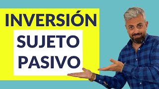 📢 Inversión Sujeto Pasivo IVA [upl. by Takeo]