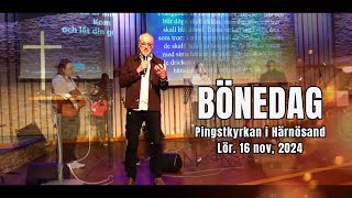 BÖNEDAG 20241116 Ulf Sundkvist  Pingstkyrkan i Härnösand [upl. by Akemyt940]