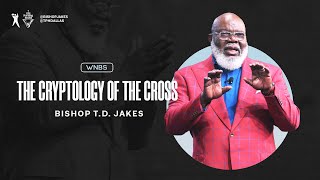 The Cryptology of The Cross  Bishop TD Jakes [upl. by Glennis]