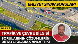 Trafik ve Çevre Bilgisi Detaylı Soru Çözümü  Elektronik Ehliyet Sınavı ESınav  PART 8 [upl. by Kornher371]