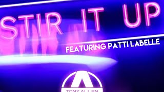 TONY ALLEN  Stir It Up featuring Patti LaBelle [upl. by Prouty247]