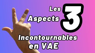 3 Aspects à Faire Apparaitre pour Valider [upl. by Catherine]