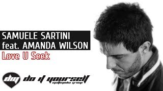 SAMUELE SARTINI feat AMANDA WILSON  Love u seek Official video HD [upl. by Ahsitniuq]