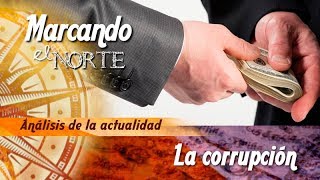 MN Análisis de actualidad  La corrupción 57 [upl. by Ecinerev]