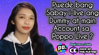 POPPO LIVE MAIN ACCOUNT amp DUMMY ACCOUNT SA POPPO LIVE  COCODP [upl. by Aimit]