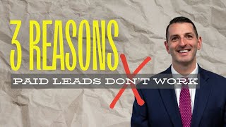 3 Reasons why paid leads don’t work [upl. by Gensmer624]