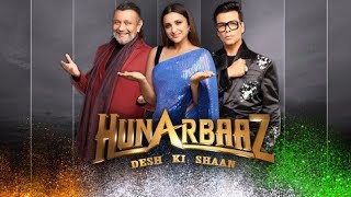 HUNARBAAZ  EPISODE 11  GRAND PREMIERE  KARAN  PARINEETI  MITHUN  BHARTI  26 FEBRUARY 2022 [upl. by Annaliese326]