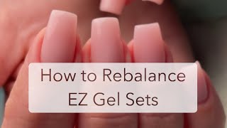 How to Rebalance EZ Gel Sets with Cheryl and Steph💅🏼💅🏼💅🏼 [upl. by Grimbal937]