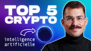 Top 5 Crypto basées sur l’IA intelligence artificielle [upl. by Yderf]