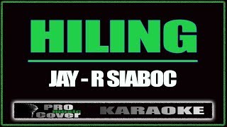 Hiling  JayR Siaboc KARAOKE [upl. by Eugenio]