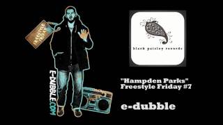 edubble  Hampden Parks Freestyle Friday 7 [upl. by Curzon]