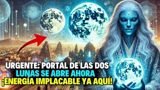 ¡ALERTA URGENTE El Portal de las DOS LUNAS de OCTUBRE se Está ABRIENDO AHORA 🌕🌑 [upl. by Sheelagh200]