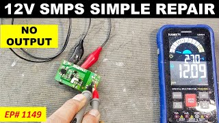 1149 12V SMPS power supply repair [upl. by Ocimad]