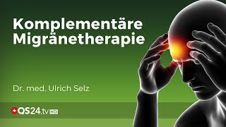 Die 8 Migränetypen und ihre Therapie  Dr med Ulrich Selz  Erfahrungsmedizin  QS24 [upl. by Lihka309]