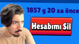 1857 GÜNLÜK HESABIMI SİLDİM 🙁 Brawl Stars [upl. by Hewet]