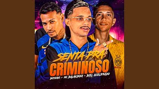 Senta pra Criminoso [upl. by Constantino]