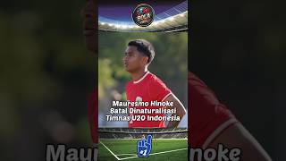 Mauresmo Hinoke Batal Dinaturalisasi Timnas U20 Indonesia timnasindonesia mauresmohinoke [upl. by Sremlahc]