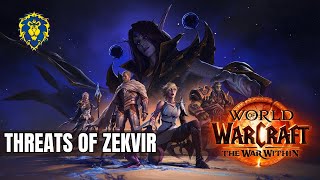 WoW The War Within  Alliance Quests  Threats of Zekvir [upl. by Peoples653]