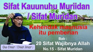 Sifat Muridan  kaunuhu muridan Ciri Kehendak manusia 20 sifat wajib Allah Ngaji tauhid cabang18 [upl. by Supmart543]