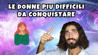 LE DONNE PIU DIFFICILI DA CONQUISTARE DELLO ZODIACO [upl. by Yancy193]