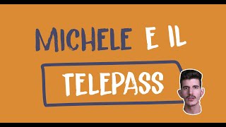 MICHELE E IL TELEPASS [upl. by Ellevehs]