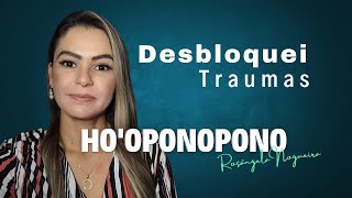 Remova seus Bloqueios com Hooponopono [upl. by Aset]