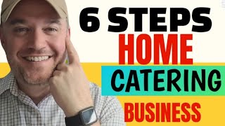 How to start a catering business 6 steps to starting one from home [upl. by Nosneh]