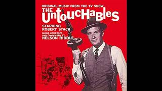 Nelson Riddle  The Untouchables TV Soundtrack 1959 [upl. by Ecertak]