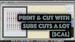 Sure Cuts a Lot SCAL print and cut tutorial [upl. by Brooks]