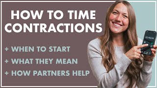 Timing Contractions  WHAT Are They WHEN To Start Timing HOW Can Partners Help [upl. by Neeuq]