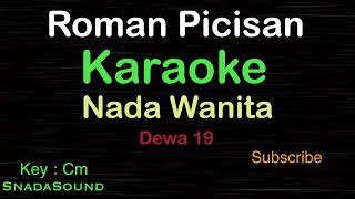 ROMAN PICISANDewa 19KARAOKE NADA WANITA​⁠ FemaleCewekPerempuanUcokkuYasir [upl. by Nicolis]