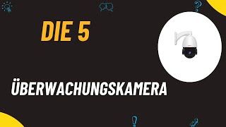 Die 5 Besten IP Überwachungskamera Test 2024 [upl. by Coady]