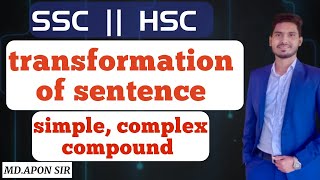 Transformation of sentence  simple complex compound  ssc  hsc  MdApon sir [upl. by Ayital827]