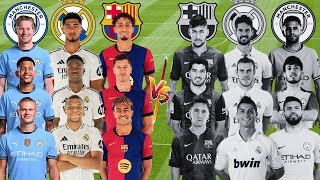 2025 Man City Madrid Barcelona 🆚 Old Barcelona Madrid Man City  Messi Ronaldo Haaland Mbappe Neymar [upl. by Carolyn]