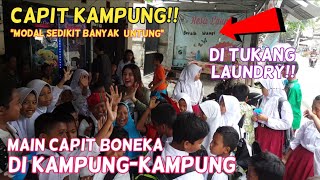 CAPIT KAMPUNG 6 MODAL DIKIT BANYAK UNTUNG MAEN CAPIT BONEKA DI TUKANG LAUNDRY [upl. by Aneryc]